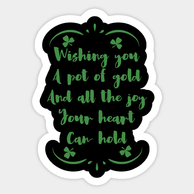 Wishing You A Pot Of Gold And All The Joy Your Heart Can Hold Nice Design Sticker by teeswtich